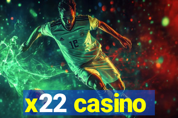 x22 casino